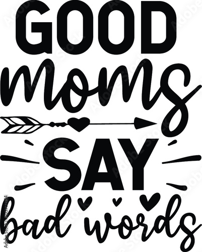 Good moms say bad words
