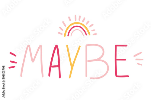 Childe card with colorful text maybe and rainbow, vector illustration in cartoon style for design, decor, postcard, nursery