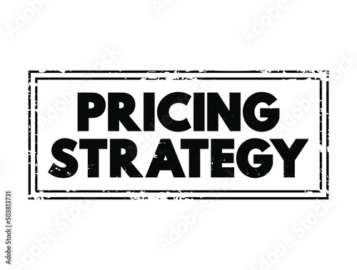 Pricing Strategy text stamp concept for presentations and reports