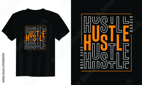 hustle hardr typography t shirt design, motivational typography t shirt design, inspirational quotes t-shirt design