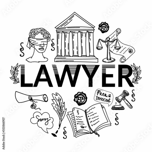 Lawyer inscription with symbols of law and justice, hand-drawn in sketch doodle style. Justice. Court. Oath. Testimony. The scales of justice. Documents. Paragraphs of the law. A collection of cartoon