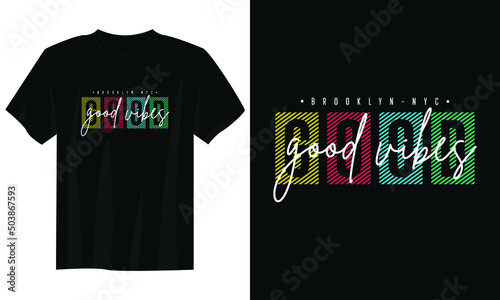good vibes typography t shirt design, motivational typography t shirt design, inspirational quotes t-shirt design