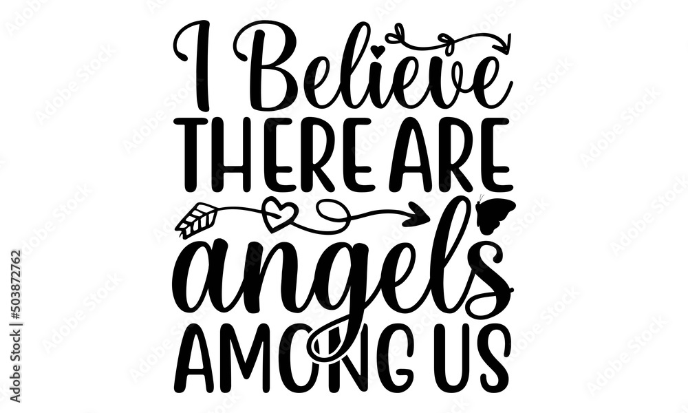 I believe there are angels among us SVG,butterfly svg bundle, butterfly ...