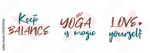 Yoga inscriptions. Keep the balance, yoga is magic, love yourself. A set of lettering on the theme of yoga and sports
