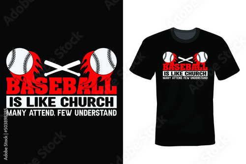 Baseball is like church. Many attend few understand. Baseball T shirt design, vintage, typography