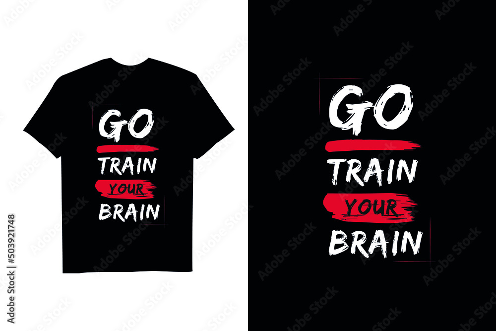Obraz premium Colorful Brush Style Inspirational Quotes T Shirt