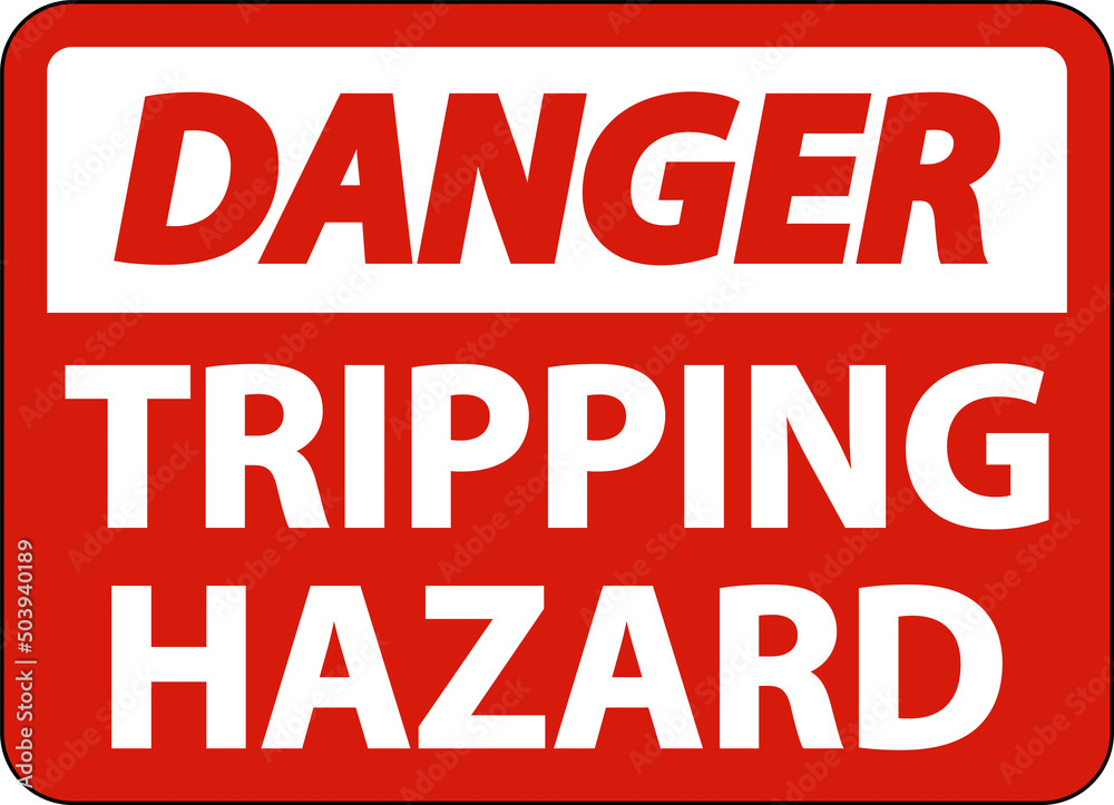 Danger Tripping Hazard Sign On White Background Danger Tripping Hazard Sign On White Background