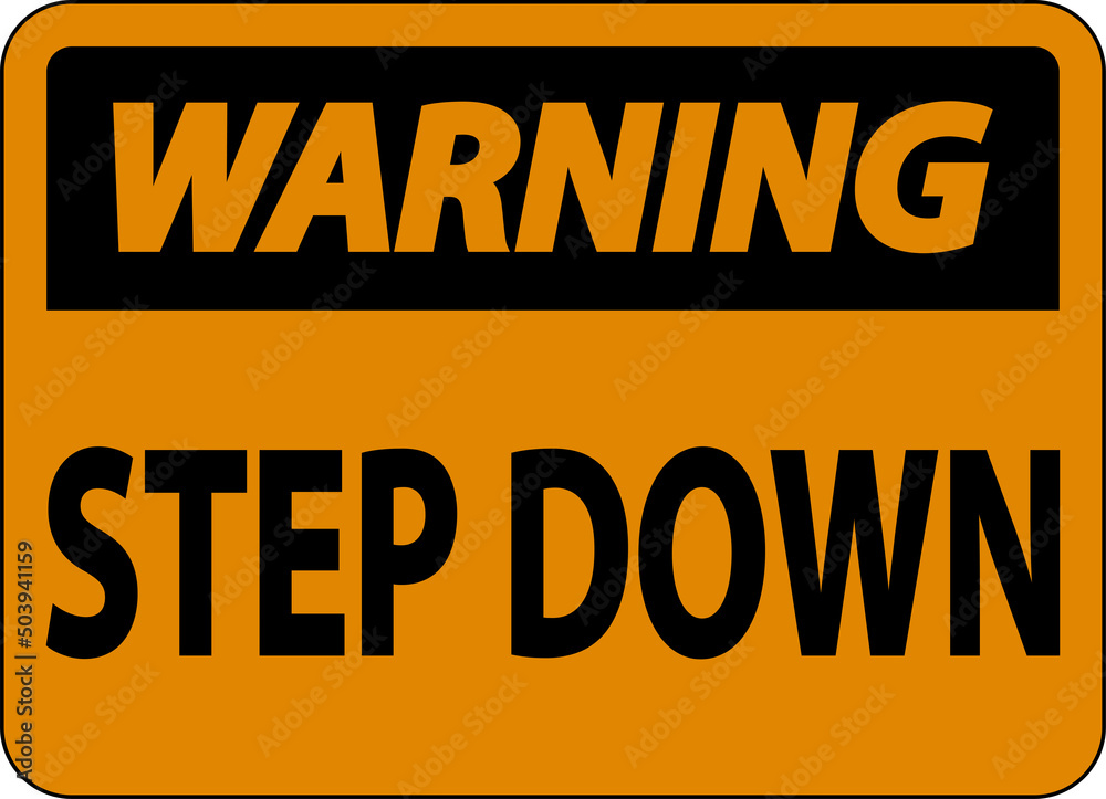Fototapeta premium Warning Step Down Sign On White Background