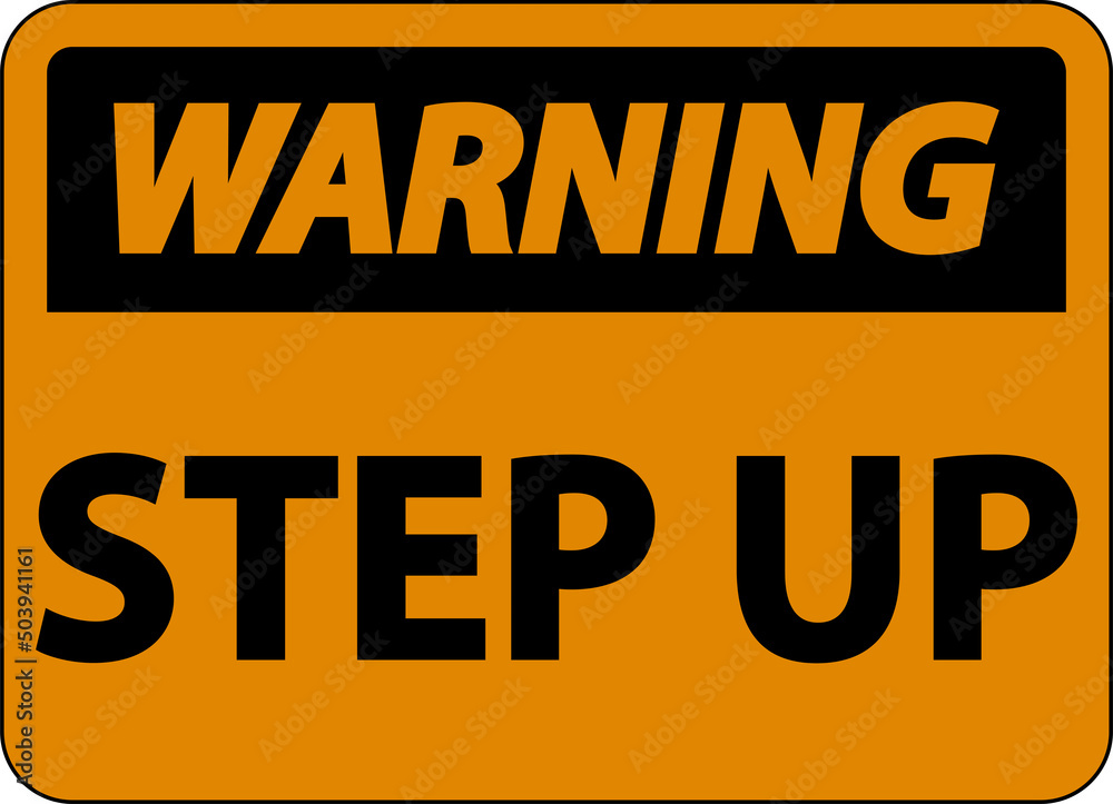 Fototapeta premium Warning Step Up Sign On White Background