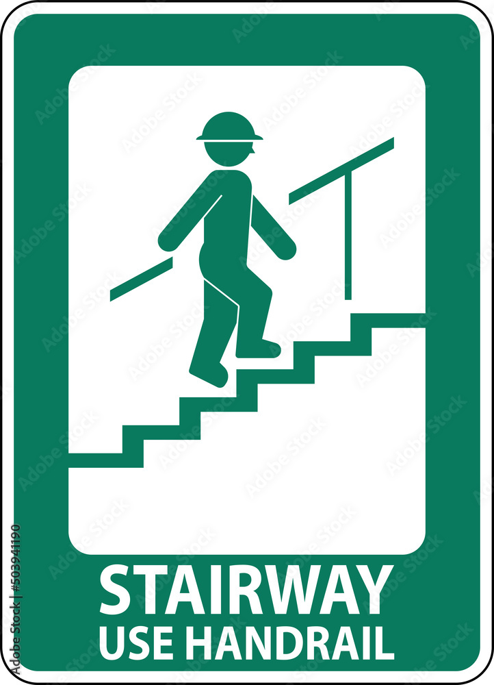Stairway Use Handrail Sign On White Background Stairway Use Handrail Sign On White Background