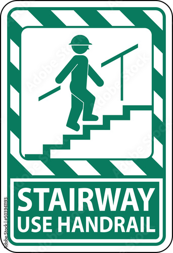 Stairway Use Handrail Sign On White Background
