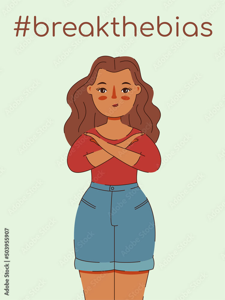 Break The Bias women against, cross arms Break The Bias women against, cross arms