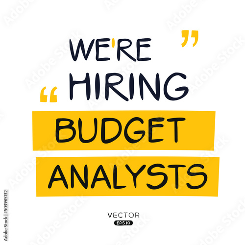 We are hiring Budget Analysts, vector illustration.