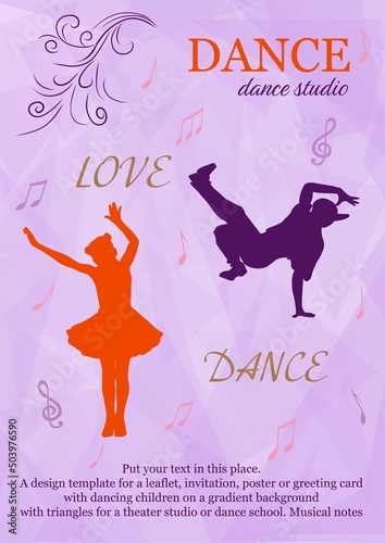 Design template for a flyer, invitation, poster or greeting card with a dancing children on a beautiful background with triangles for a theater studio or a dance school. Musical notes