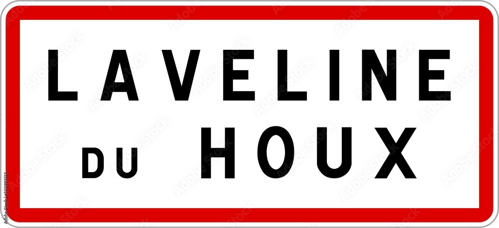 Panneau entrée ville agglomération Laveline-du-Houx / Town entrance sign Laveline-du-Houx Panneau entrée ville agglomération Laveline-du-Houx / Town entrance sign Laveline-du-Houx