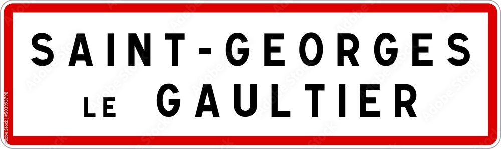 Panneau entrée ville agglomération Saint-Georges-le-Gaultier / Town entrance sign Saint-Georges-le-Gaultier Panneau entrée ville agglomération Saint-Georges-le-Gaultier / Town entrance sign Saint-Georges-le-Gaultier