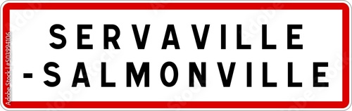 Panneau entrée ville agglomération Servaville-Salmonville / Town entrance sign Servaville-Salmonville