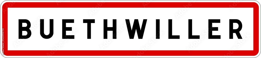 Panneau entrée ville agglomération Buethwiller / Town entrance sign Buethwiller Panneau entrée ville agglomération Buethwiller / Town entrance sign Buethwiller