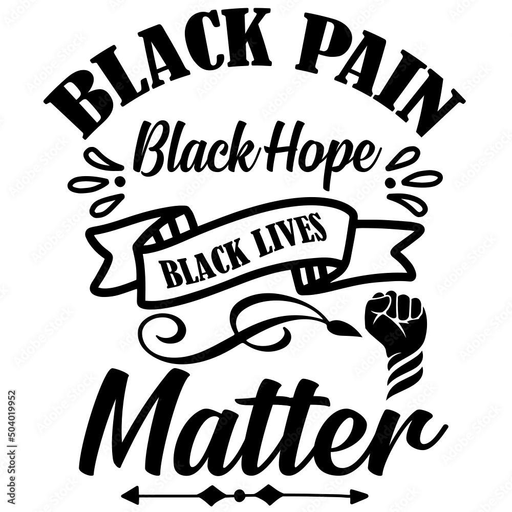 Obraz premium Black Lives Matter SVG Design,Svg Bundle,Svg,Typography,Black Lives Matter,Christian