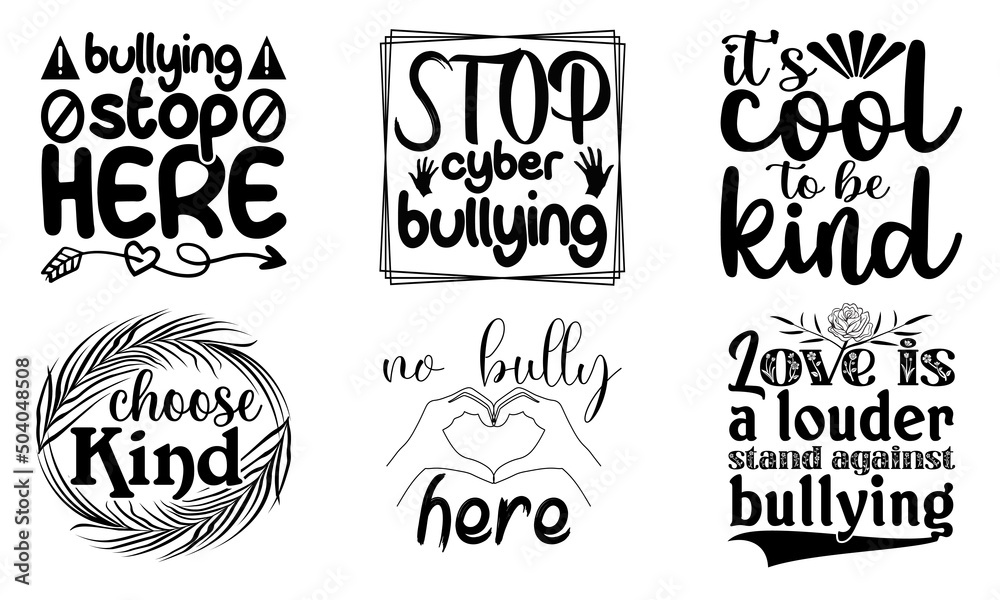 Anti Bullying SVG, Anti Bullying SVG bundle, Anti-bullying t-shirt design. You can use them for Sublimation, T-Shirts, Mugs, or Pillow.