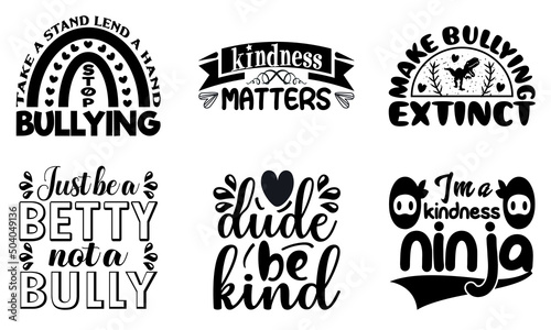 Anti Bullying SVG, Anti Bullying SVG bundle, Anti-bullying t-shirt design. You can use them for Sublimation, T-Shirts, Mugs, or Pillow. photo