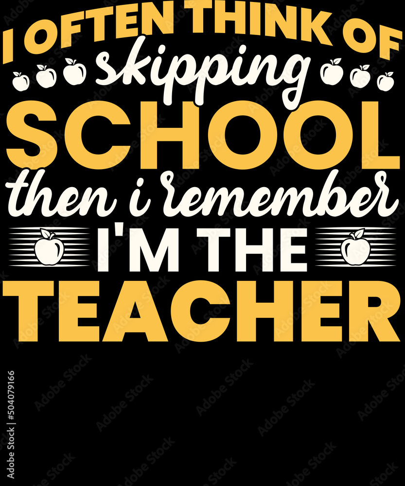 I Often Think of skipping, Teacher's day shirt I Often Think of skipping, Teacher's day shirt