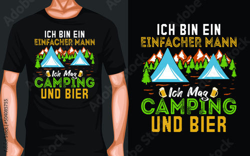 Ich bin ein einfacher mainn ich mag camping und bier Germany T-Shirt Design