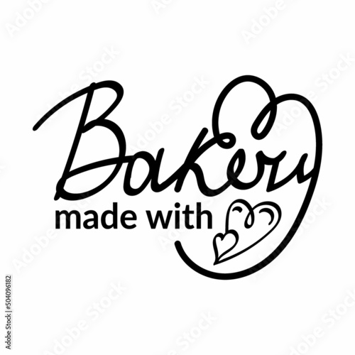 Stylized handwritten lettering, hand-drawn. Bakery made with love. Kitchen, cafe, restaurant decor. Two hearts in one. Vector illustration.