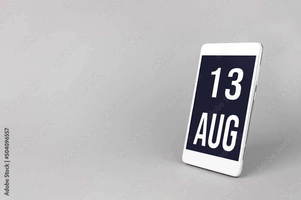 August 13rd. Day 13 of month, Calendar date. Smartphone with calendar day, calendar display on your smartphone. Summer month, day of the year concept. August 13rd. Day 13 of month, Calendar date. Smartphone with calendar day, calendar display on your smartphone. Summer month, day of the year concept.