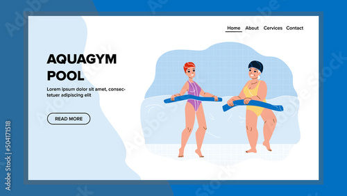 Aquagym Pool For Training Body And Wellness Vector. Young And Elderly Women Fitness Exercising In Aquagym Pool. Characters Sport And Recreation Activity Web Flat Cartoon Illustration