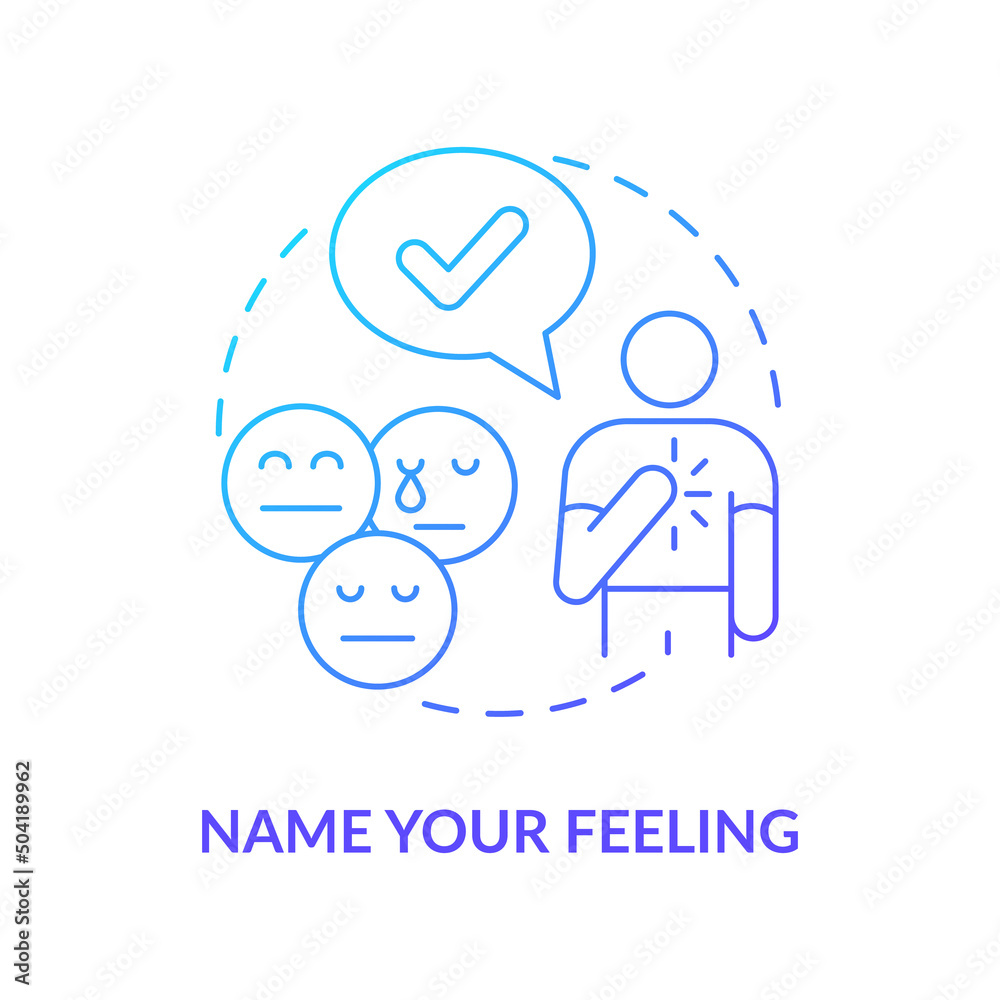 Name your feeling blue gradient concept icon. Emotion understanding. Improving mental health abstract idea thin line illustration. Isolated outline drawing. Myriad Pro-Bold font used Name your feeling blue gradient concept icon. Emotion understanding. Improving mental health abstract idea thin line illustration. Isolated outline drawing. Myriad Pro-Bold font used