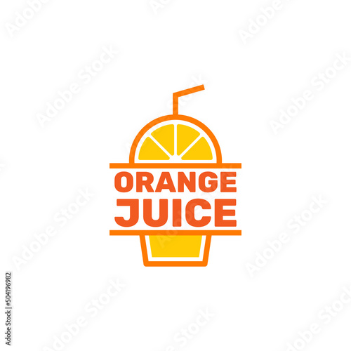 Fresh orange juice logo template design vector. Simple illustration of a plastic drink cup with a straw. Business logo for lemon juice, squeezed citrus, smoothies or lemonade.