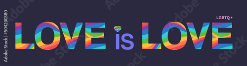 Love is Love. LGBTQ Pride Month Banner with Rainbow Text Typography.
