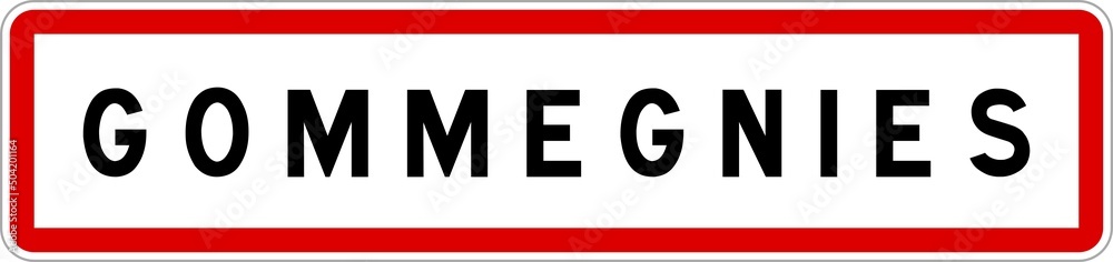 Panneau entrée ville agglomération Gommegnies / Town entrance sign Gommegnies Panneau entrée ville agglomération Gommegnies / Town entrance sign Gommegnies