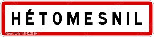 Panneau entrée ville agglomération Hétomesnil / Town entrance sign Hétomesnil