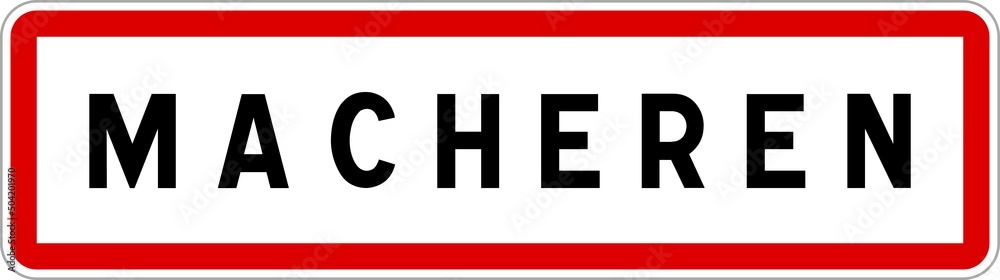 Panneau entrée ville agglomération Macheren / Town entrance sign Macheren Panneau entrée ville agglomération Macheren / Town entrance sign Macheren