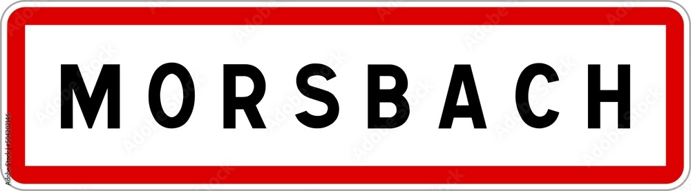 Panneau entrée ville agglomération Morsbach / Town entrance sign Morsbach Panneau entrée ville agglomération Morsbach / Town entrance sign Morsbach