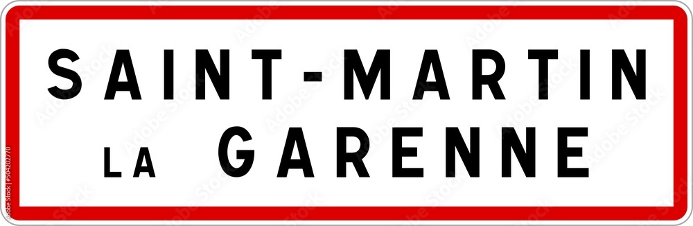 Panneau entrée ville agglomération Saint-Martin-la-Garenne / Town entrance sign Saint-Martin-la-Garenne Panneau entrée ville agglomération Saint-Martin-la-Garenne / Town entrance sign Saint-Martin-la-Garenne