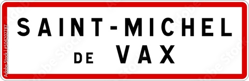 Panneau entrée ville agglomération Saint-Michel-de-Vax / Town entrance sign Saint-Michel-de-Vax
