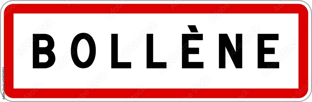 Panneau entrée ville agglomération Bollène / Town entrance sign Bollène Panneau entrée ville agglomération Bollène / Town entrance sign Bollène