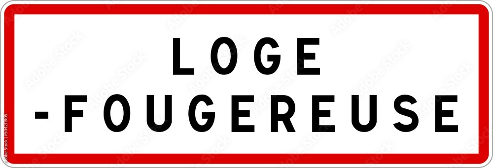 Panneau entrée ville agglomération LogeFougereuse / Town entrance sign