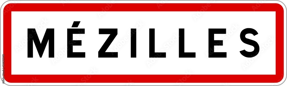 Panneau entrée ville agglomération Mézilles / Town entrance sign Mézilles Panneau entrée ville agglomération Mézilles / Town entrance sign Mézilles