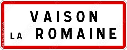 Panneau entrée ville agglomération Vaison-la-Romaine / Town entrance sign Vaison-la-Romaine photo