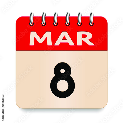 8 day of the month. March. Flip old formal calendar daily icon. Date day week Sunday, Monday, Tuesday, Wednesday, Thursday, Friday, Saturday. Cut paper. White background. Vector illustration. 3d