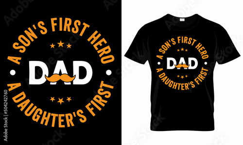 Happy Fathers day T-shirt, Father's Day Saying  Quotes Typographic Poster or T-shirt Design