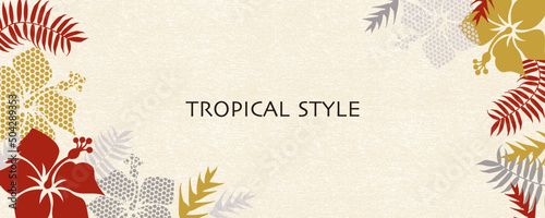 Tropical Style  落ち着いた色のカジュアルなハイビスカスの背景