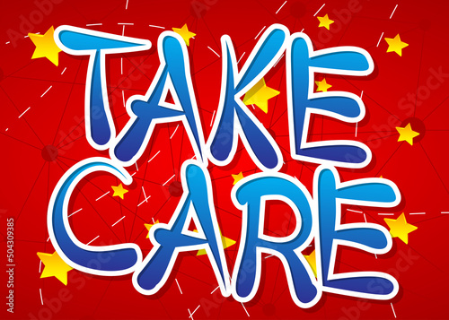 Take Care. Word written with Children's font in cartoon style.