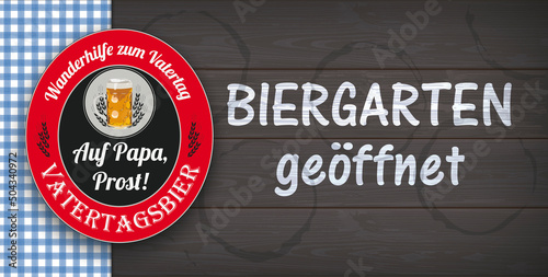 Biergarten zum Vatertag geöffnet