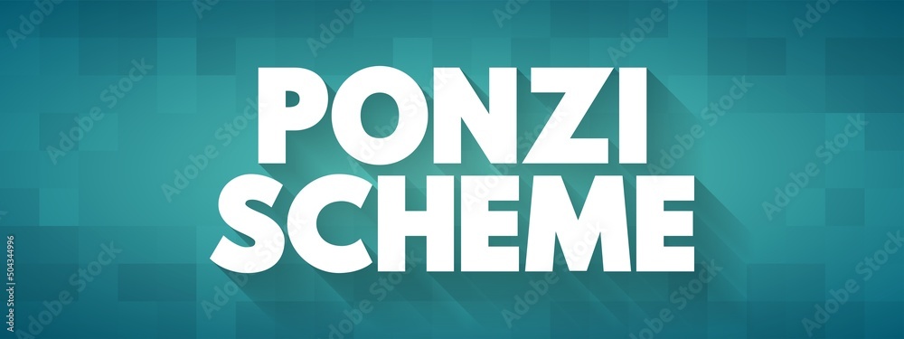 Ponzi Scheme - investment fraud that pays existing investors with funds collected from new investors, text concept background