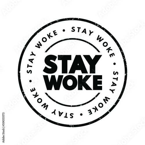 Stay Woke text stamp, concept background